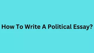 How To Write A Political Essay