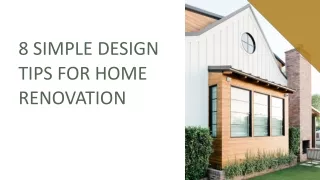 8 Simple Design Tips for New home renovation