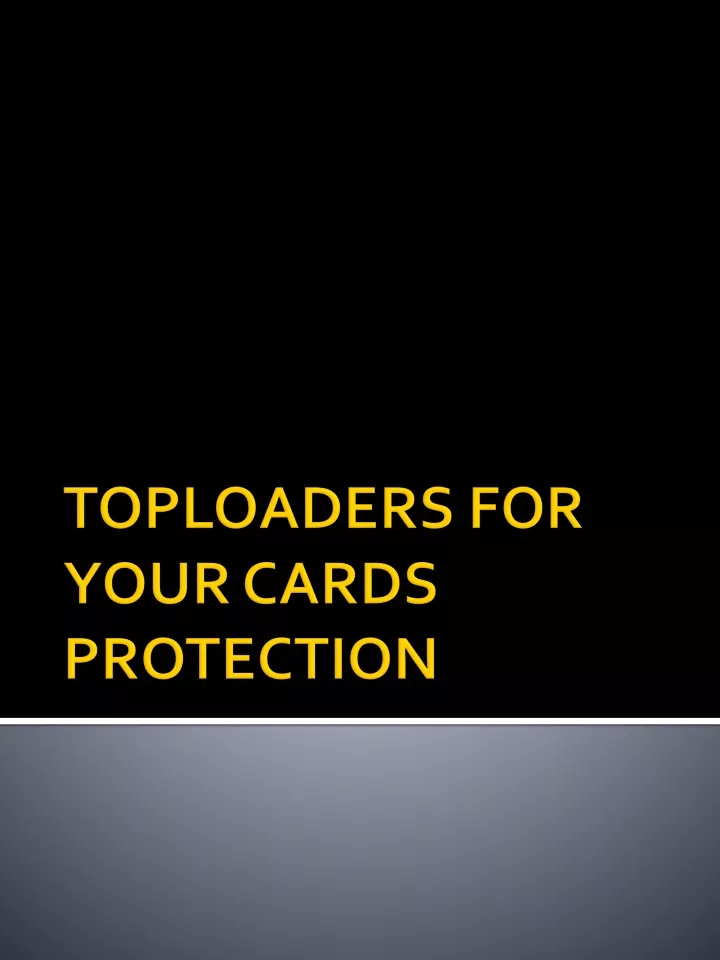 toploaders for your cards protection
