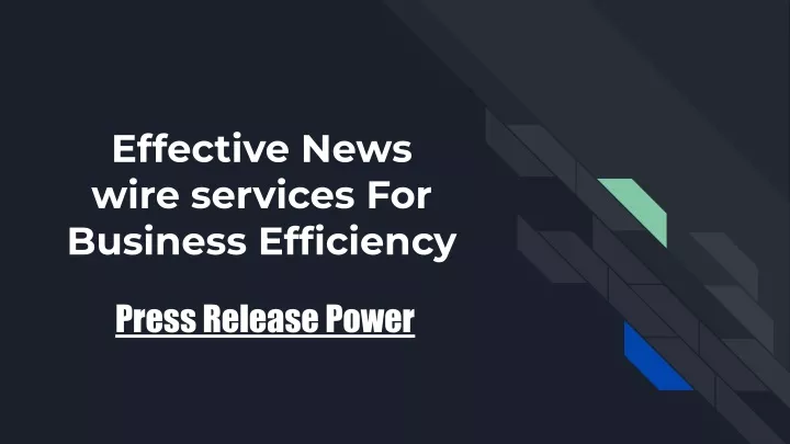 effective news wire services for business