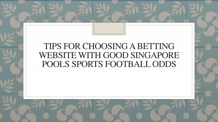 tips for choosing a betting website with good