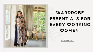 Wardrobe Essentials For Every Working Women