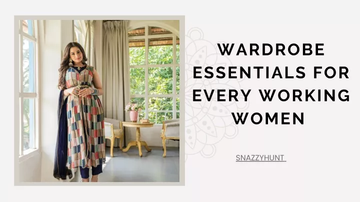 wardrobe essentials for every working women