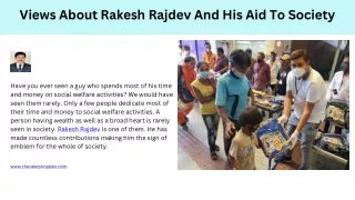 Views About Rakesh Rajdev And His Aid To Society