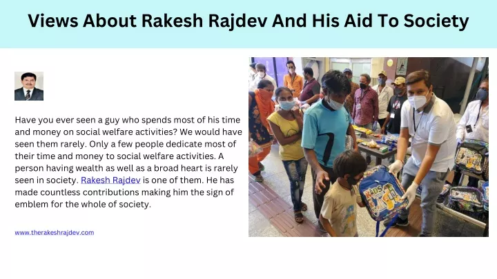 views about rakesh rajdev and his aid to society