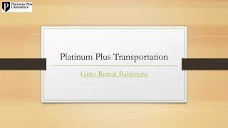 Limo Rental Baltimore | Platinumpluslimos.com