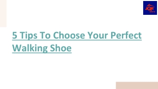 5 Tips To Choose Your Perfect Walking Shoe