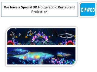 To 3d holographic restaurant projection & Ar interactive slide