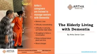 The Elderly Living with Dementia - Artha Senior Care