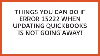 Eliminate QuickBooks error message 15222 in Desktop