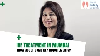 IVF Treatment in Mumbai Know About Some Key Requirements