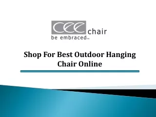 Swinging and hanging chairs made in the United States.