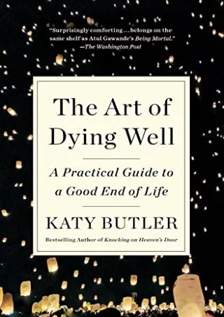 full D!ownload  (pdF) The Art of Dying Well: A Practical Guide to a Good En