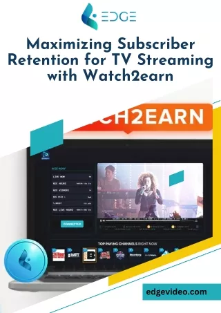 Maximizing Subscriber Retention for TV Streaming with Watch2earn