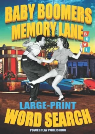 DOWNLOAD PDF BABY BOOMERS - MEMORY LANE: LARGE PRINT WORD SEARCH: 78 Nostal