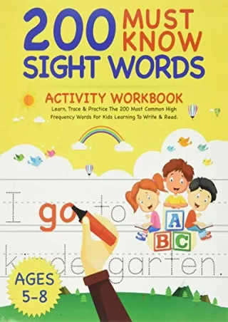 %Read% (pdF) 200 Must Know Sight Words Activity Workbook: Learn, Trace & Pr