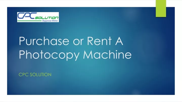 purchase or rent a photocopy machine