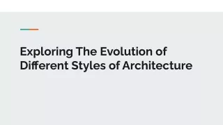 Exploring The Evolution of Different Styles of Architecture