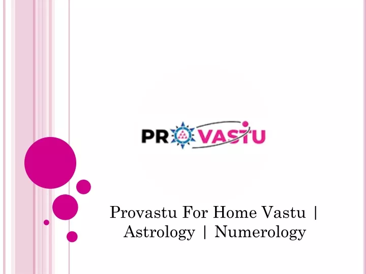 provastu for home vastu astrology numerology