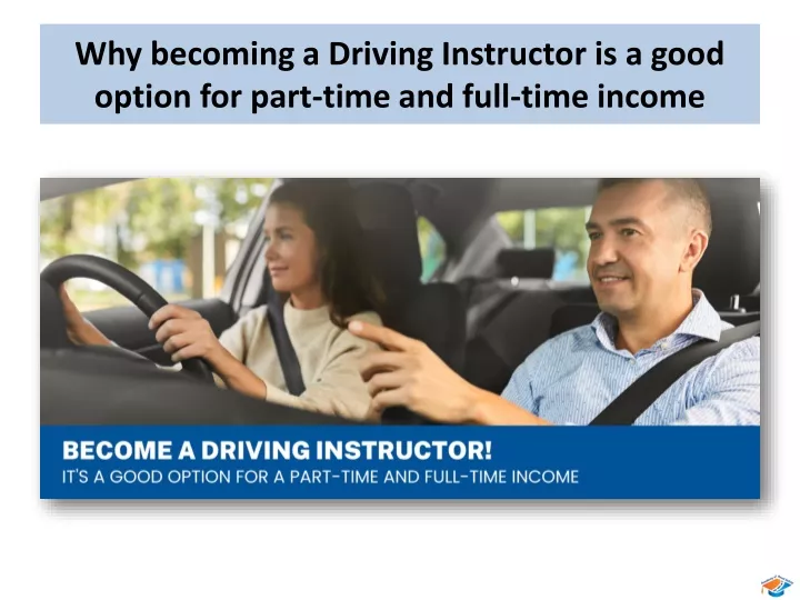 why becoming a driving instructor is a good option for part time and full time income