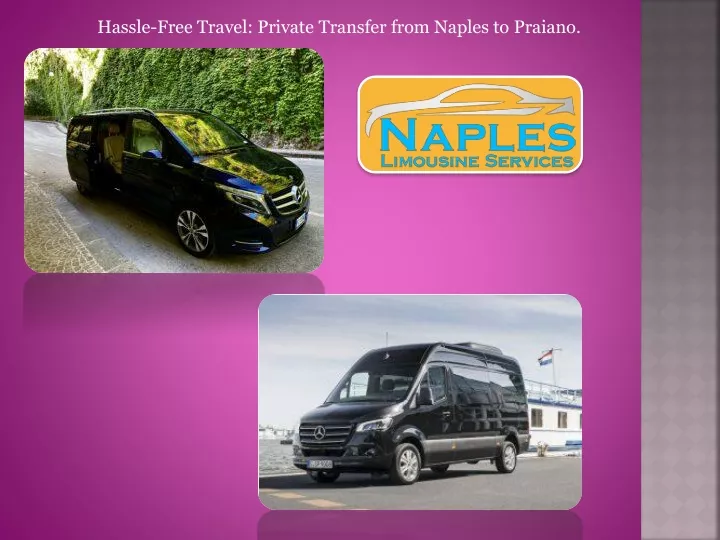 hassle free travel private transfer from naples