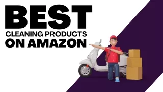 Best Cleaning Products On Amazon