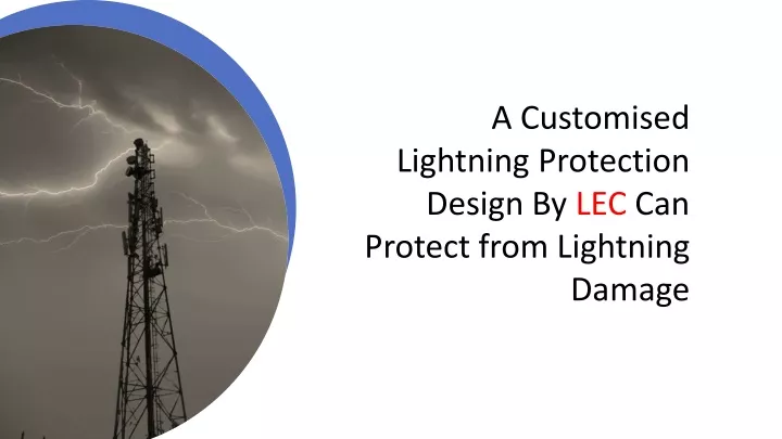 a customised lightning protection design
