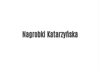 nagrobki katarzy ska