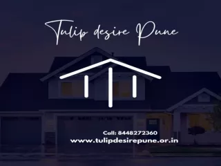 Tulip Desire Pune | Call: 8448272360
