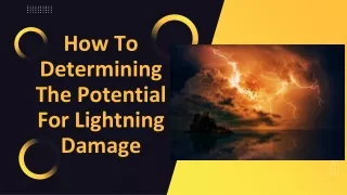 How To Determining The Potential For Lightning Damage
