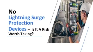 No Lightning Surge Protection Devices – Is It A Risk Worth Taking