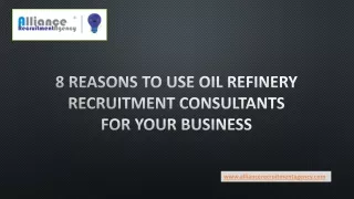8 Reasons To Use Oil Refinery Recruitment Consultants For Your Business