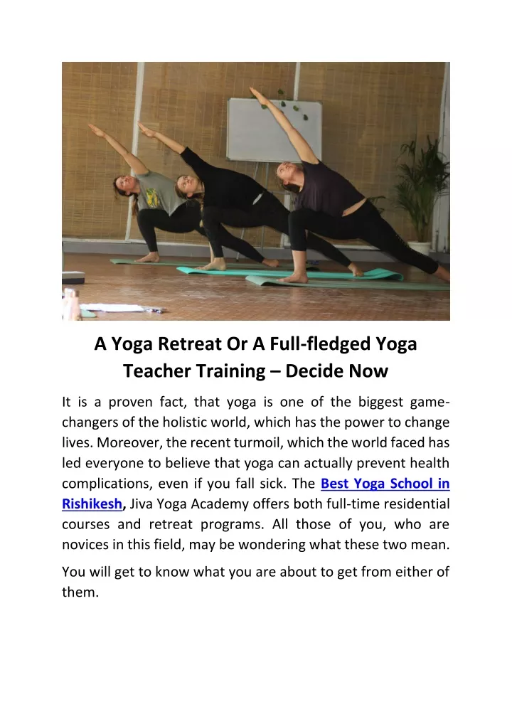 a yoga retreat or a full fledged yoga teacher