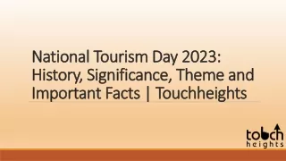 National Tourism Day 2023: History, Significance, Theme and Important Facts