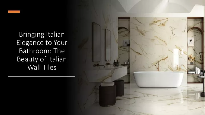 bringing italian elegance to your bathroom the beauty of italian wall tiles