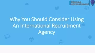 why you should consider using an international recruitment agency
