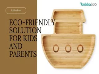 Eco-friendly Solution For Kids And Parents