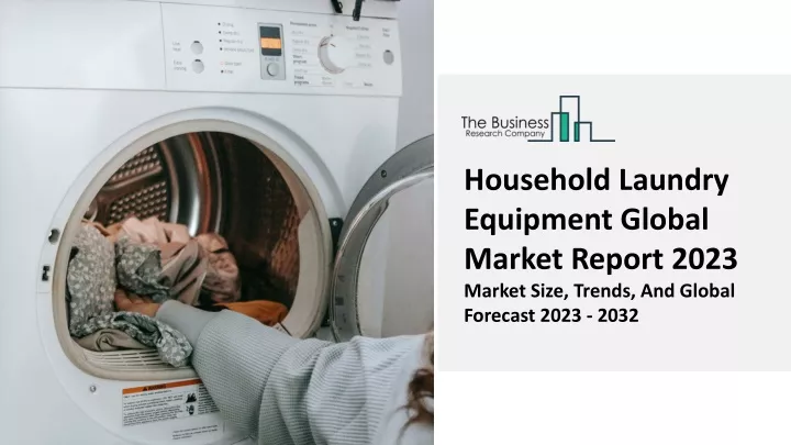 household laundry equipment global market report