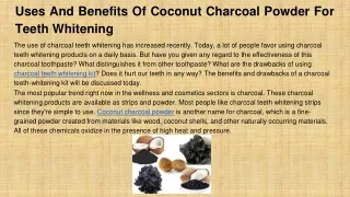 Uses And Benefits Of Coconut Charcoal Powder For Teeth Whitening