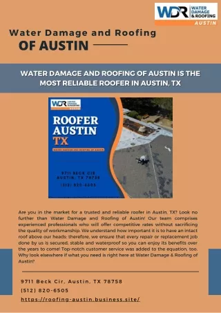 Water Damage and Roofing of Austin is the most reliable roofer in Austin, TX