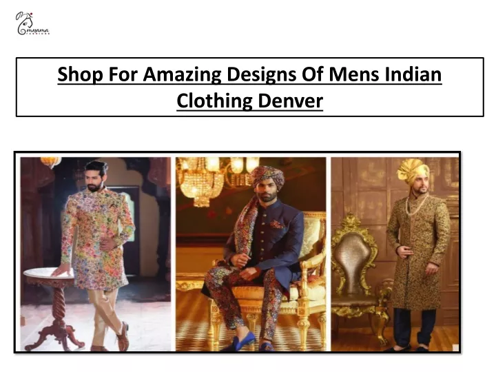 shop for amazing designs of mens indian clothing