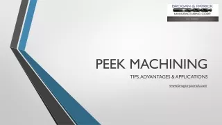 PEEK MACHINING |TIPS, ADVANTAGES & APPLICATIONS