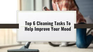 Top 6 Cleaning Tasks To Help Improve Your Mood