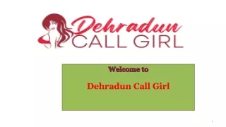 welcome to dehradun call girl