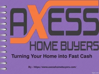 Turning Your Home into Fast Cash