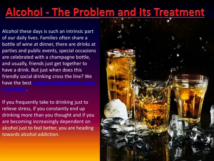 alcohol the problem and its treatment