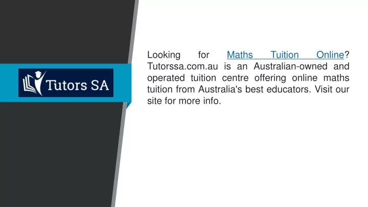 looking for maths tuition online tutorssa