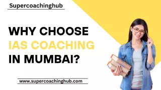 WHY CHOOSE IAS COACHING IN MUMBAI?