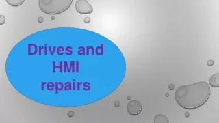 Drives and HMI repairs