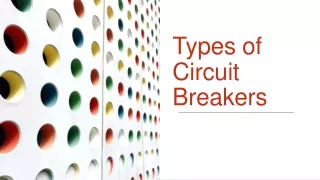 Types of Circuit Breakers